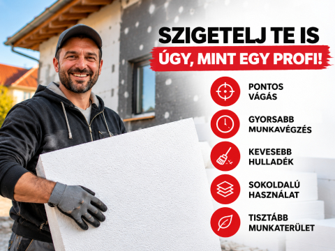 Polisztirolvágó házszigeteléshez – Szigetelj úgy, mint egy profi!